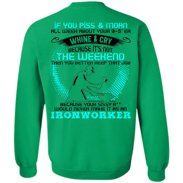 I Love Ironworker T Shirt, It As An Ironworker Sweatshirt
