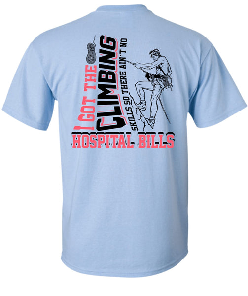 I Got The Climbing T Shirt, I Love Climbing T Shirt