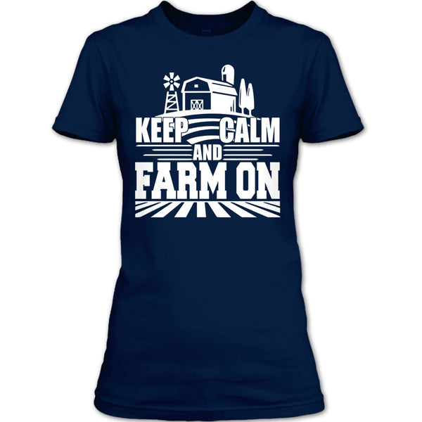 Keep Calm And Farm On T Shirt, Coolest Farmer T Shirt