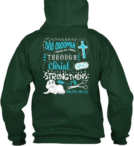 Dog Groomer T Shirt, Christ Strengthens Me T Shirt