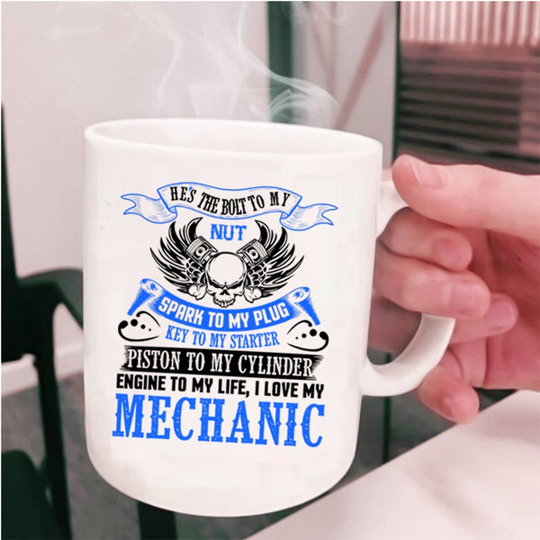 Cute Gift For Mechanics Coffee Mug, I Love My Mechanic Cup