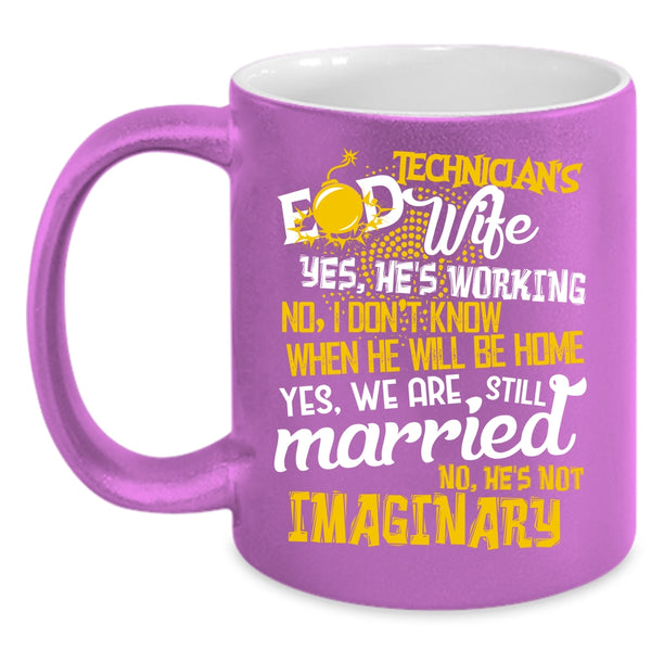 EOD Technician's Wife Coffee Mug, Cool Just Married Coffee Cup