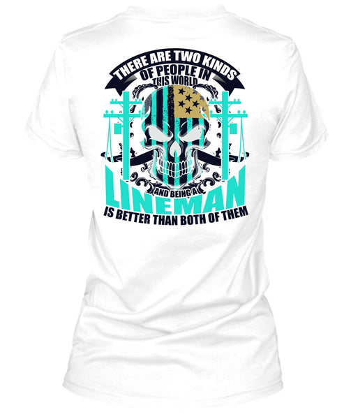 Being A Lineman T Shirt, People In This World T Shirt