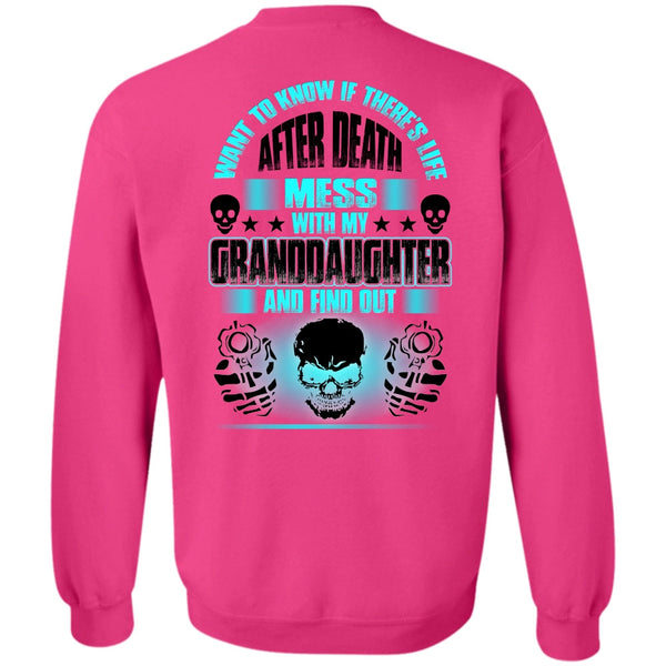 I Love Grandkids T Shirt, Mess With My Granddaughter Sweatshirt