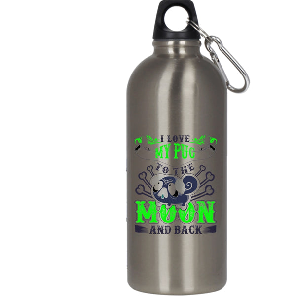 I Love My Pug To The Moon And Back 20 oz Stainless Steel Bottle,Cute Pugs Outdoor Sports Water Bottle