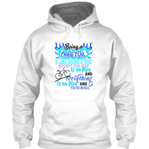 Being A Paralegal Is Like Riding A Bike T Shirt, Coolest Paralegal T Shirt