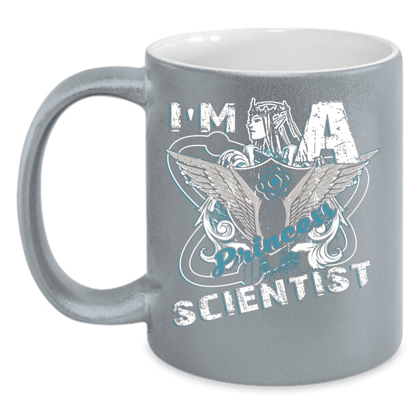 I'm A Princess Scientist Coffee Mug, Cool Gift For My Daughter Coffee Cup