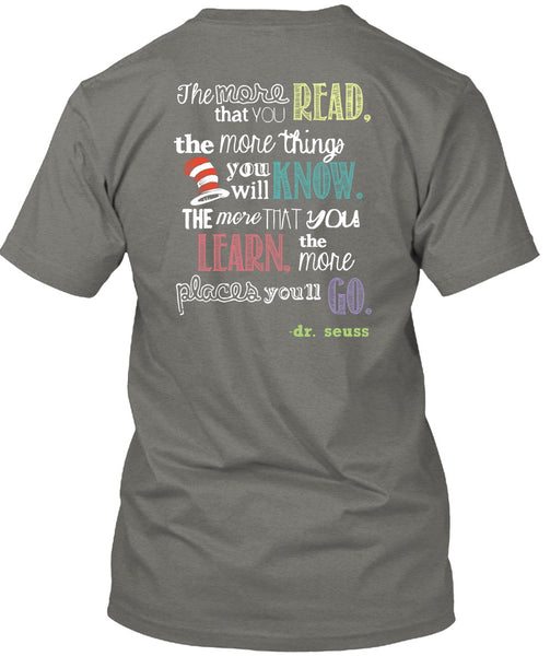 Dr. Seuss T Shirt, The More Things You Will Know T Shirt, The Cat in the Hat T Shirt, You Learn T Shirt