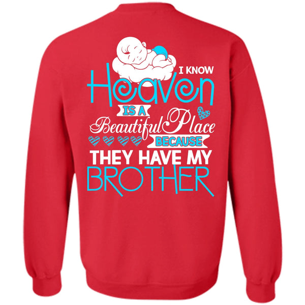 Heaven Is A Beautiful Place T Shirt, I Love Brother Sweatshirt