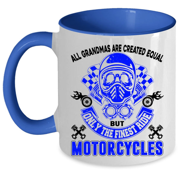 Cool Grandmas Coffee Mug, Only The Finest Ride Motorcycles Accent Mug