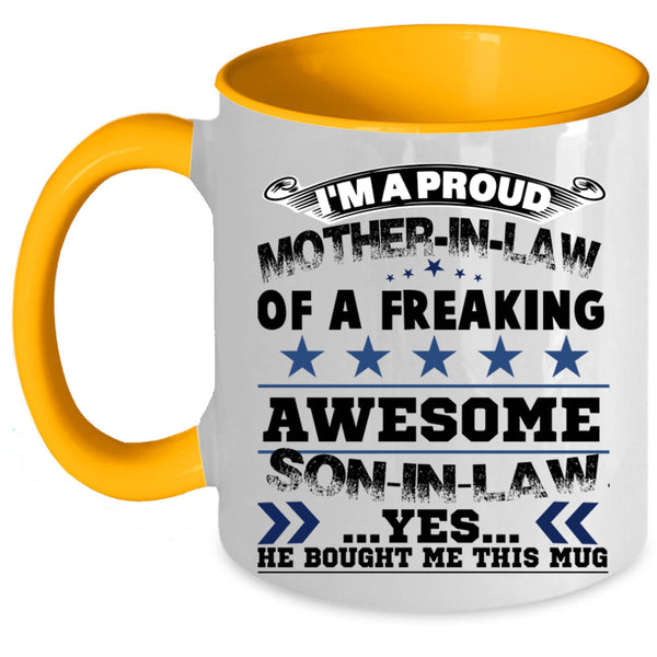 My Son Coffee Mug, I'm A Proud Mother In Law Of A Son In Law Accent Mug