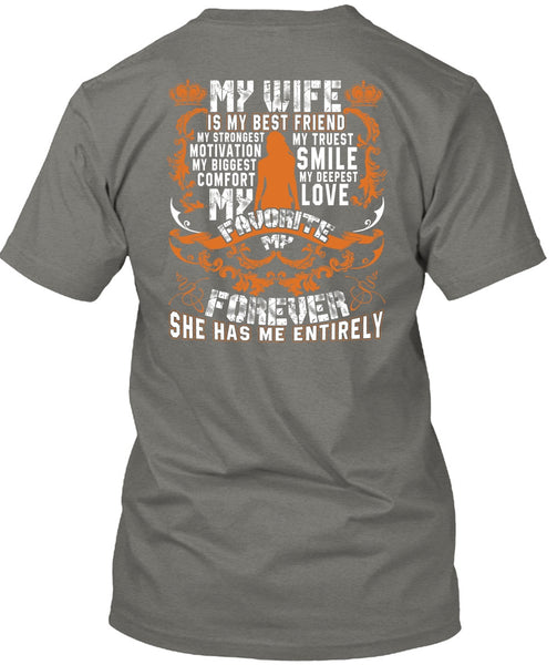 My Wife Is My Best Friend T Shirt, My Love My Favorite T Shirt