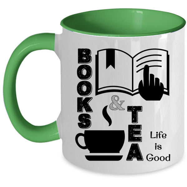 Life Is Good Coffee Mug, Books And Tea Accent Mug