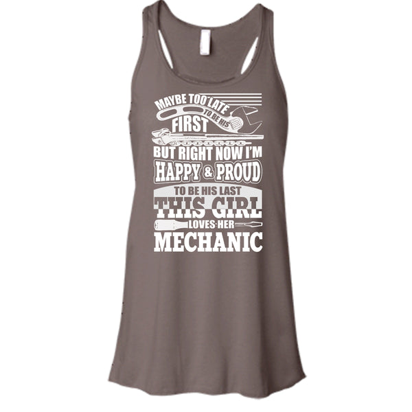 I'm Happy & Proud To Be His Last T Shirt, This Girl Loves Her Mechanic T Shirt, Cool T Shirt