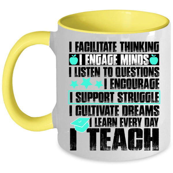 I Teach Coffee Mug, I Facilitate Thinking Accent Mug