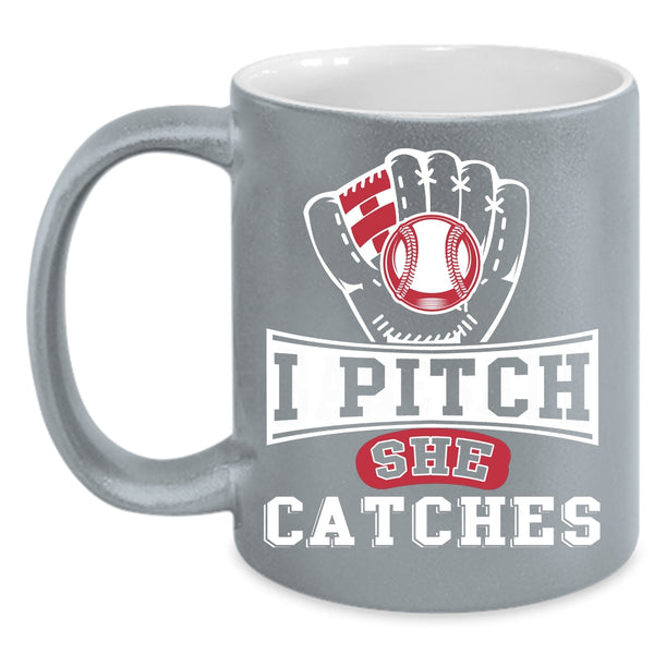 I Pitch She Catches Coffee Mug, Awesome Softball Player Coffee Cup
