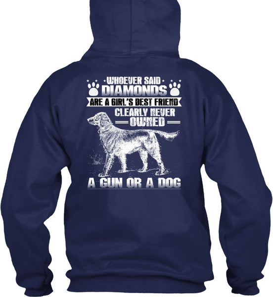 Never Owned A Gun Or A Dog T Shirt, Diamonds Are A Girl's Best Friend T Shirt