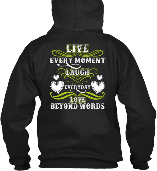 Live Every Moment Laugh T Shirt, Being A Husband T Shirt