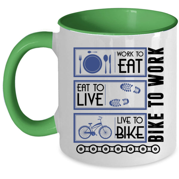Live To Bike Coffee Mug, Work To Eat Accent Mug