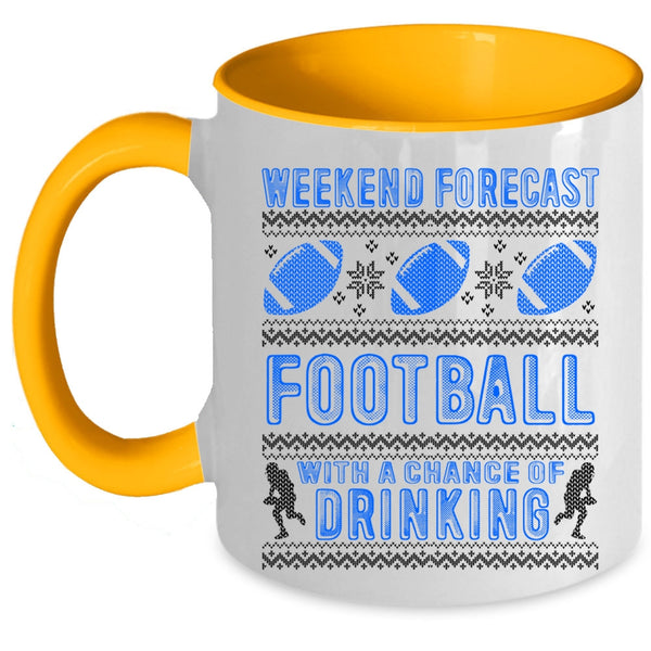 Chance Of Drinking Coffee Mug, Weekend Forecast Football Accent Mug
