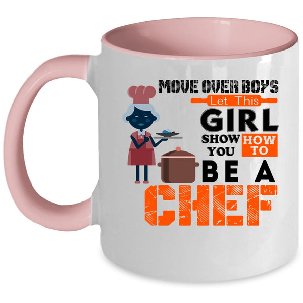 Gift For Wife Coffee Mug, This Girl Show You How To Be A Chef Accent Mug