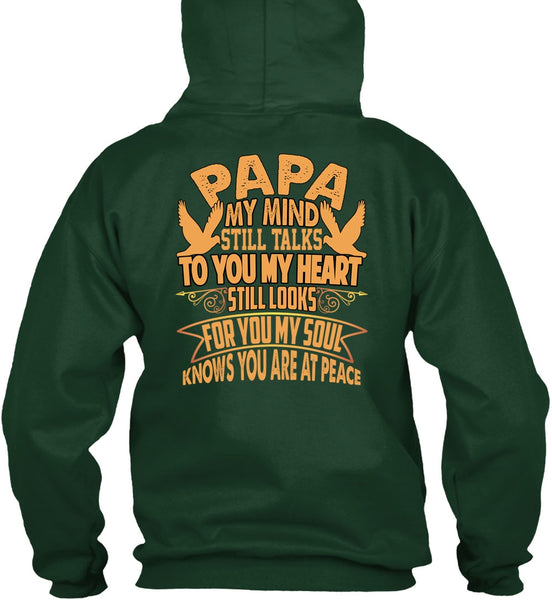 Papa My Mind Still Talks T Shirt, To You My Heart T Shirt
