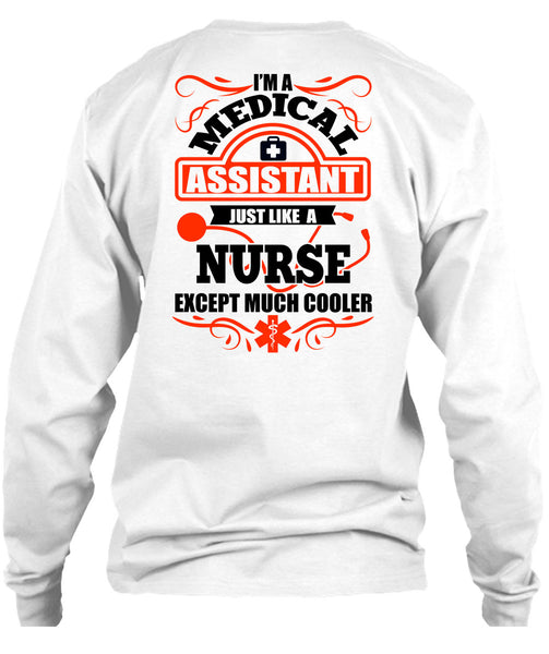 I'm A Medical Assistant T Shirt, I Love Nurse T Shirt