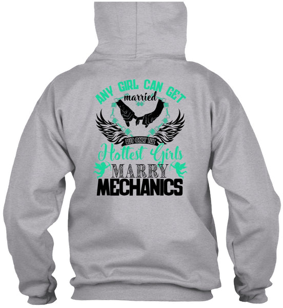 Hottest Girls Marry Mechanics T Shirt, I Love Firefighter T Shirt