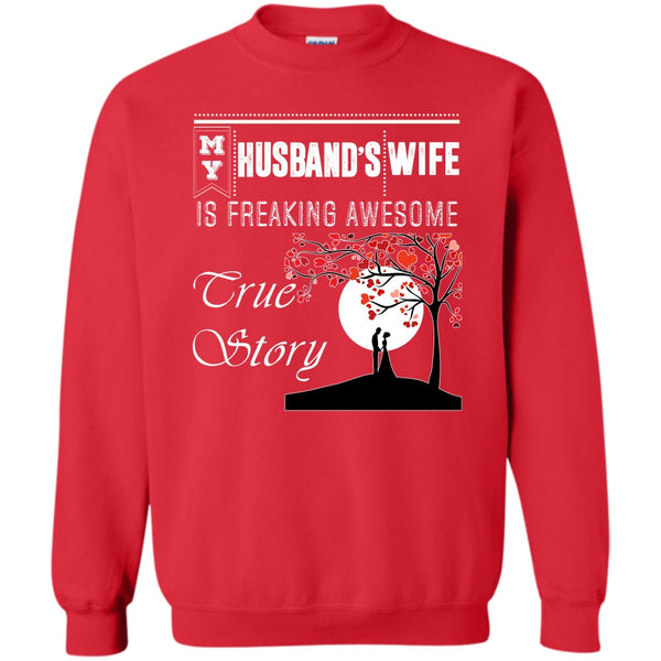 Freaking Awesome True Story T Shirt, Coolest Wife Sweatshirt