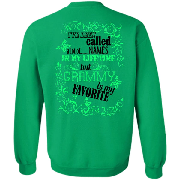 Being A Nana T Shirt, I've Been Called A Lot Of Names Sweatshirt