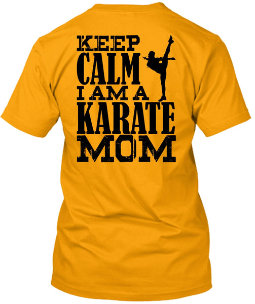 I Am A Karate Mom T Shirt, I Love Karate T Shirt
