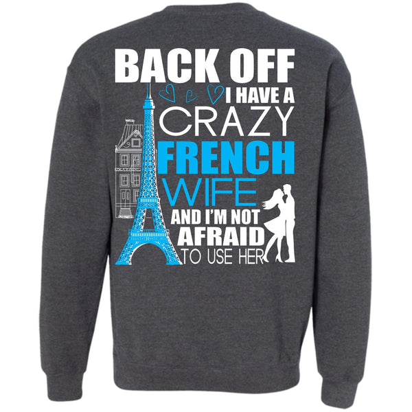 Being A Wife T Shirt, I Love French Sweatshirt