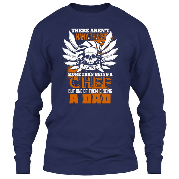 Being A Chef T Shirt, Being A Dad T Shirt