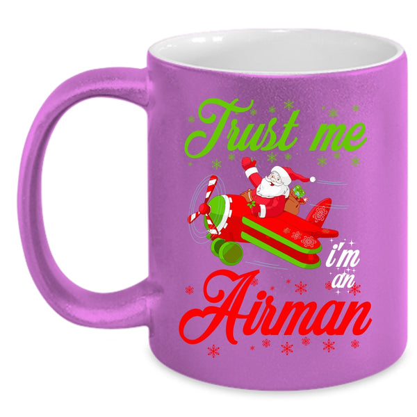 I'm An Airman Coffee Mug, Christmas Gift For Airman Coffee Cup