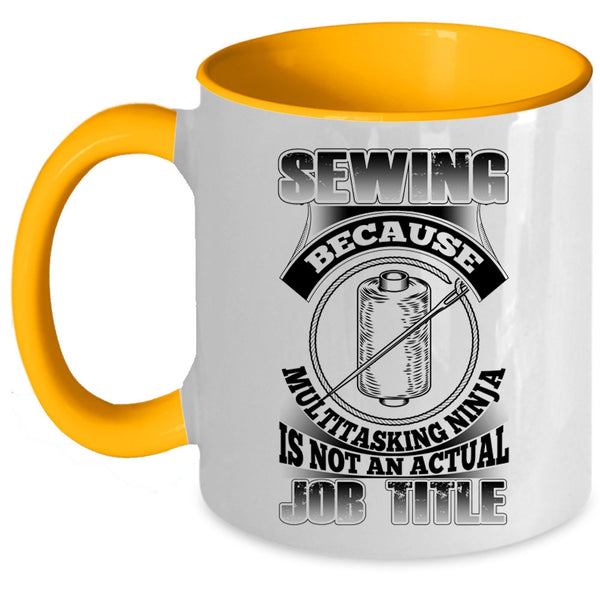 Not An Actual Job Title Coffee Mug, Sewing Accent Mug