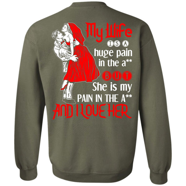 I Love Her T Shirt, Being A Wife Sweatshirt