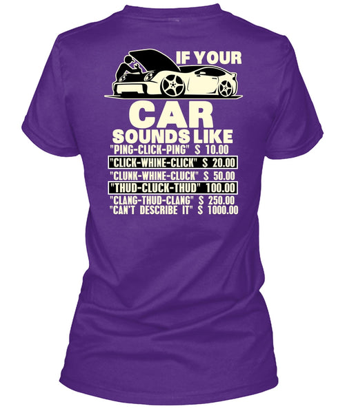 If Your Car Sounds Like T Shirt, Being A Mechanic T Shirt