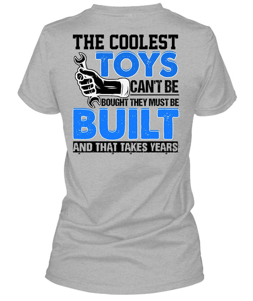 The Coolest Toys Can't Be Bought T Shirt, I Love Mechanic T Shirt