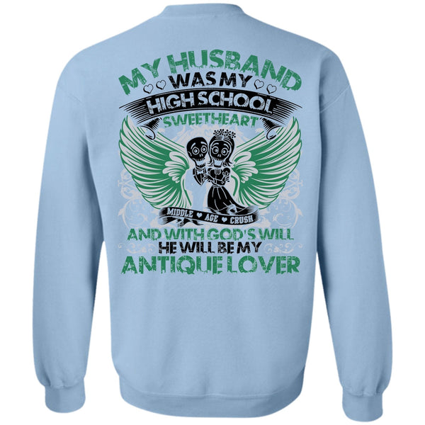 I Love My Wife T Shirt, My Husband Was My High School Sweatshirt