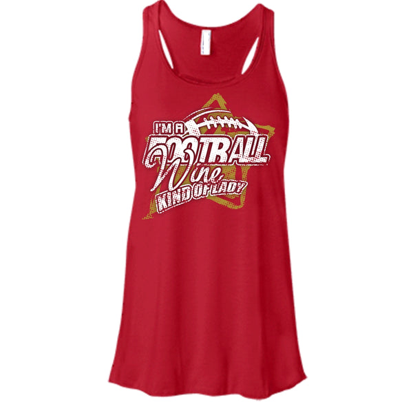I'm A Football T Shirt, Wine Kind Of Lady Tank Top