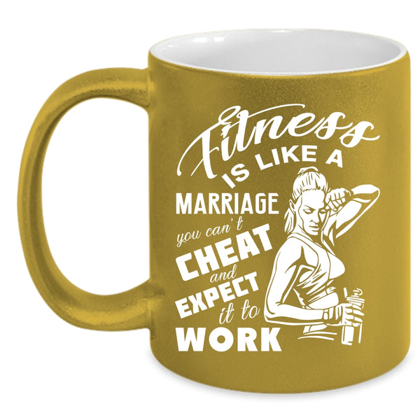 Fitness Is Like A Marriage Coffee Mug, Cool Girls Coffee Cup