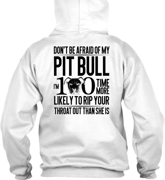 Don't Be Afraid Of My Pit Bull T Shirt, I Love Pit Bull T Shirt