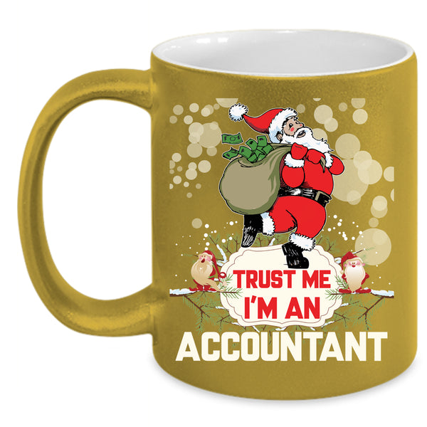 I'm An Accountant Coffee Mug, Funny Gift For Accountant Coffee Cup