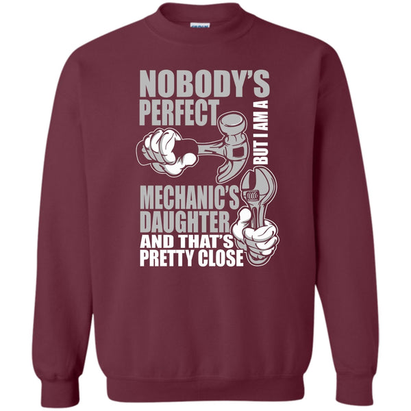 But I'm A Mechanic's Daughter T Shirt, Coolest Mechanic's Daughter Sweatshirt