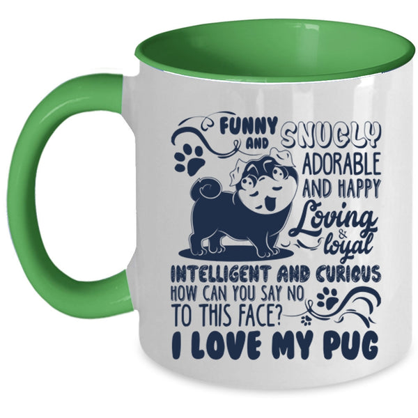 Awesome Pug Lover Coffee Mug, I Love My Pug Accent Mug