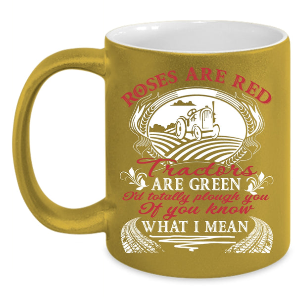 Roses Are Red Coffee Mug, Tractors Are Green Coffee Cup