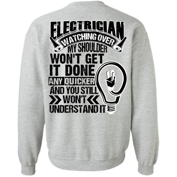 I Love Electrician T Shirt, Electrician Watching Over Sweatshirt