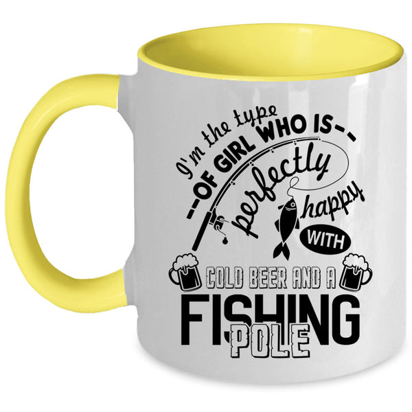 Happy With Cold Beer And A Fishing Pole Coffee Mug, Funny Girl Accent Mug