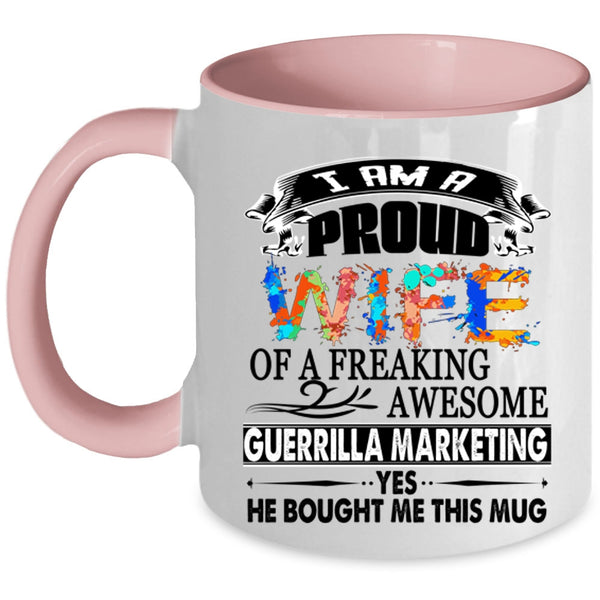 Cute Wife Coffee Mug, I Am A Proud Wife Of A Guerrilla Marketing Accent Mug