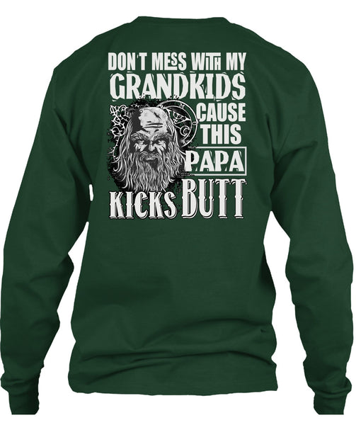 Don't Mess With My Grandkids T Shirt, This Papa Kicks Built T Shirt